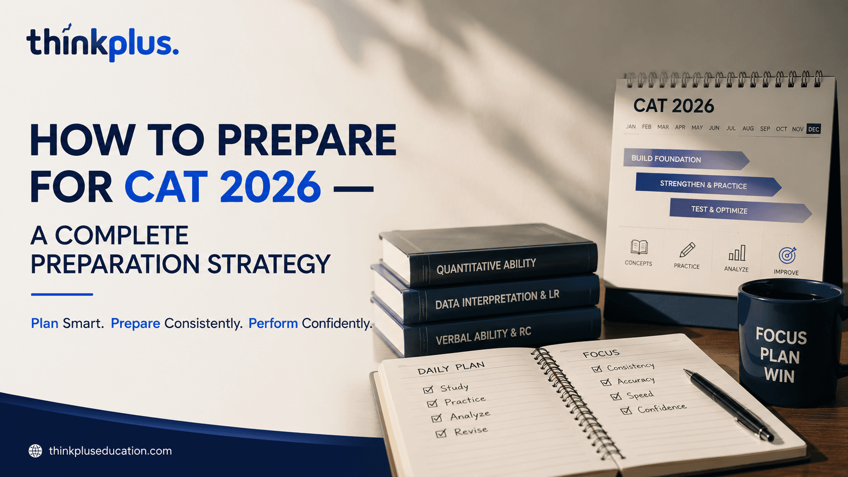 HOW TO PREPARE FOR CAT 2026 — A COMPLETE PREPARATION STRATEGY